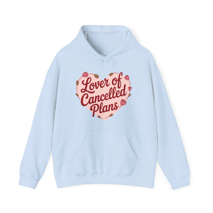 Lover of Cancelled Plans Hoodie