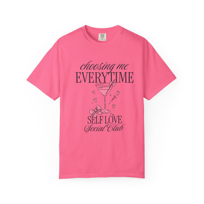 Self Love Tee — "Choosing Me Everytime" Graphic T-Shirt