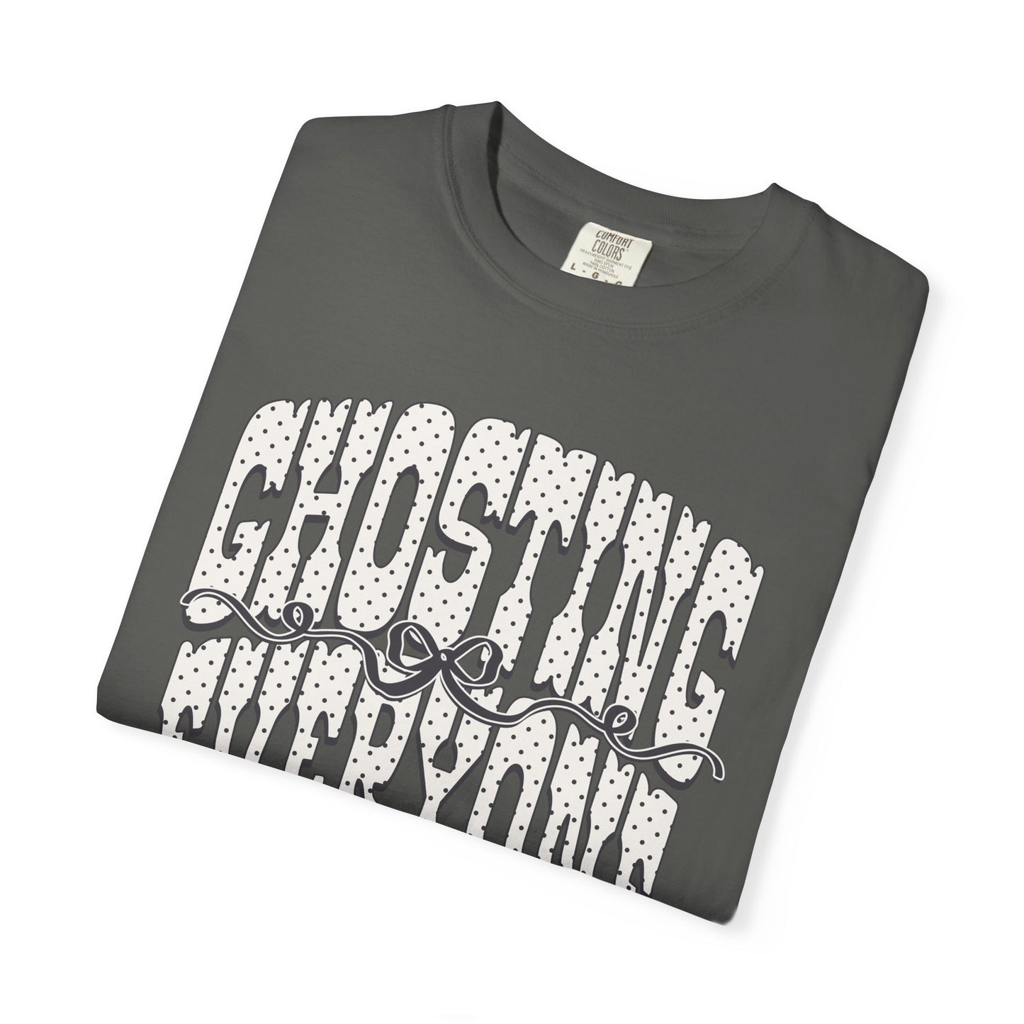 Ghosting everyone Unisex Garment-Dyed T-shirt