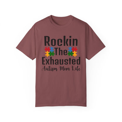 exhausted autism mom Unisex Garment-Dyed T-shirt