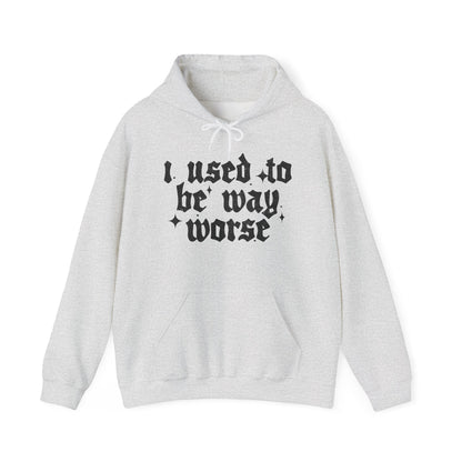 I use to be worse Unisex Heavy Blend™ Hooded Sweatshirt