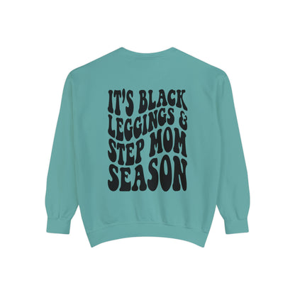 Stepmom season Unisex Garment-Dyed Sweatshirts