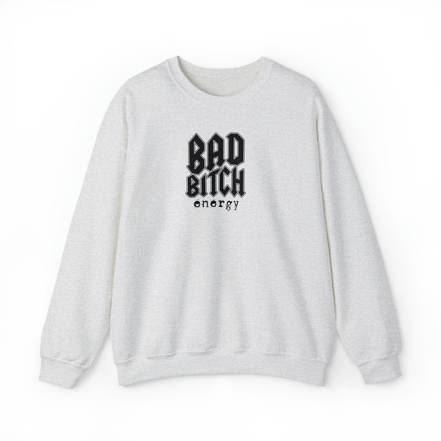 Bad bitch energy crewneck