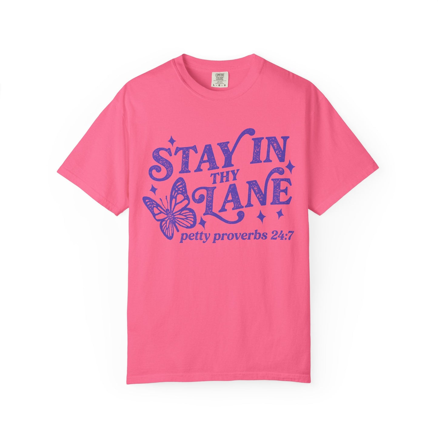 Stay In Thy Lane T-Shirt Petty Proverbs 24:7' Retro Butterfly Graphic Tee