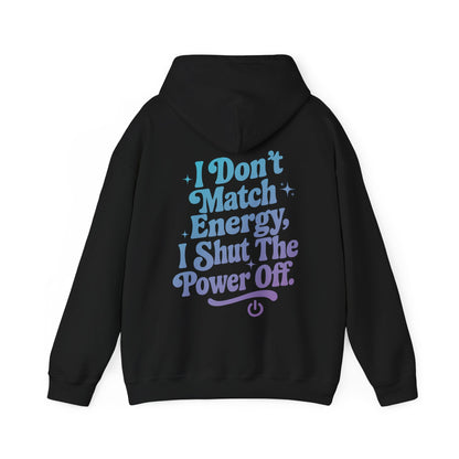 Power Off Hoodie