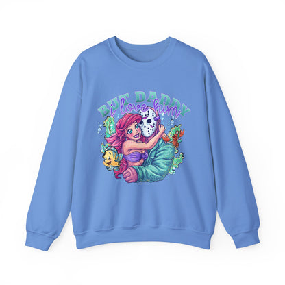 Daddy I love him sweatshirt