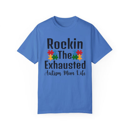 exhausted autism mom Unisex Garment-Dyed T-shirt