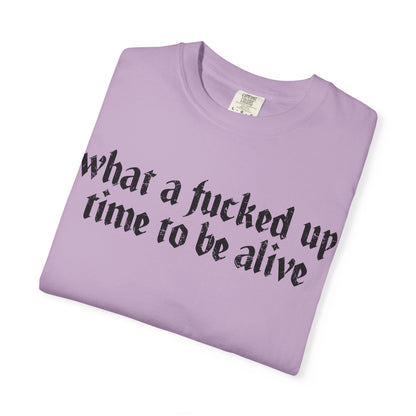 What a time Unisex Garment-Dyed T-shirt
