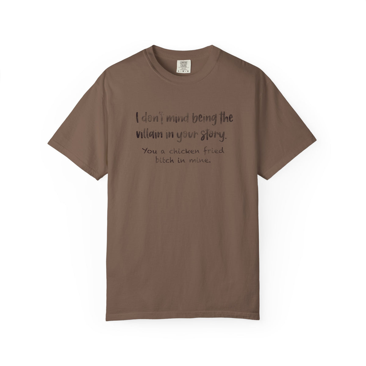 I don’t mind being a villain Unisex Garment-Dyed T-shirt