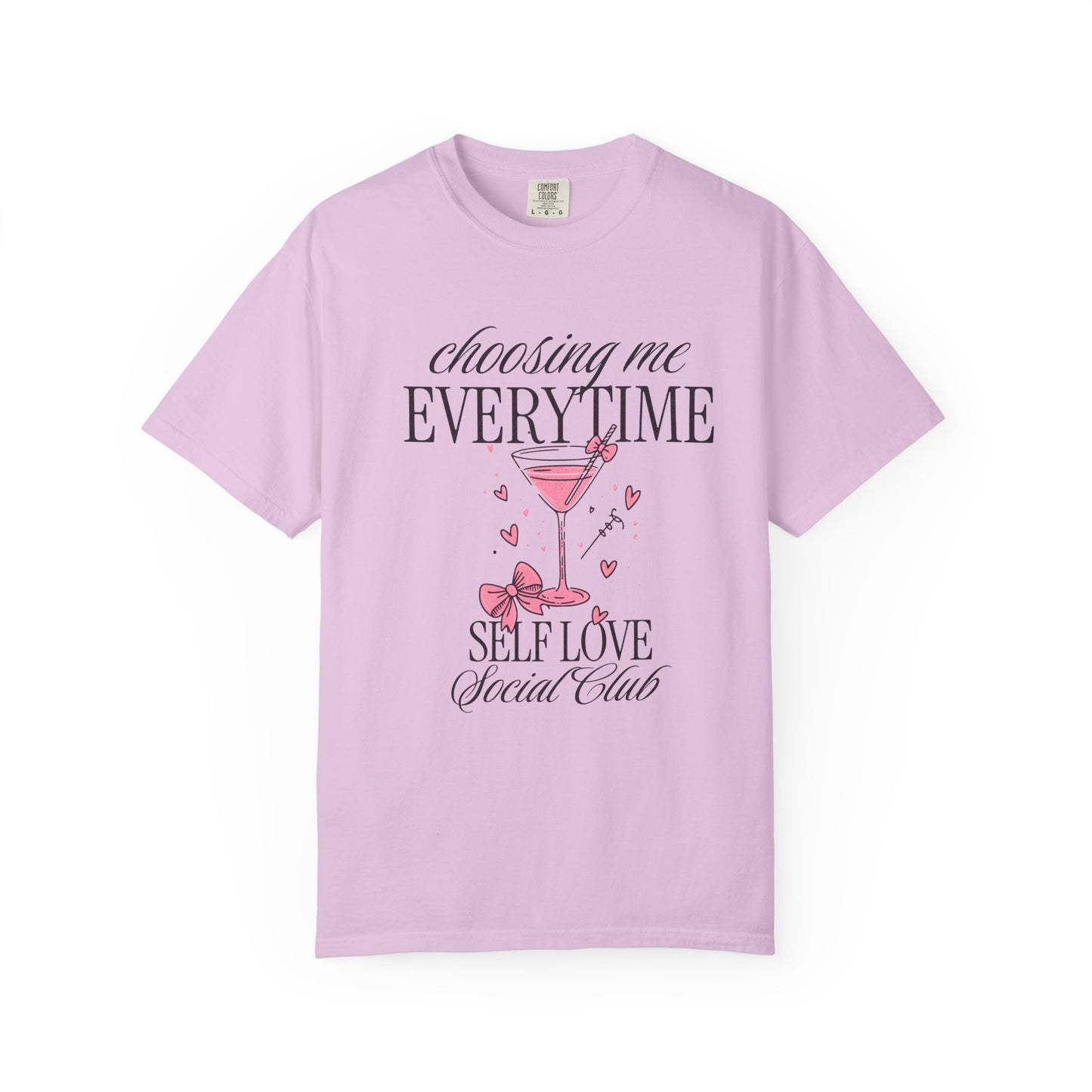Self Love Tee — "Choosing Me Everytime" Graphic T-Shirt