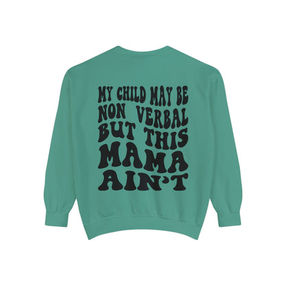 I’m very verbal Unisex Garment-Dyed Sweatshirt