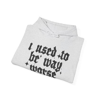 I use to be worse Unisex Heavy Blend™ Hooded Sweatshirt