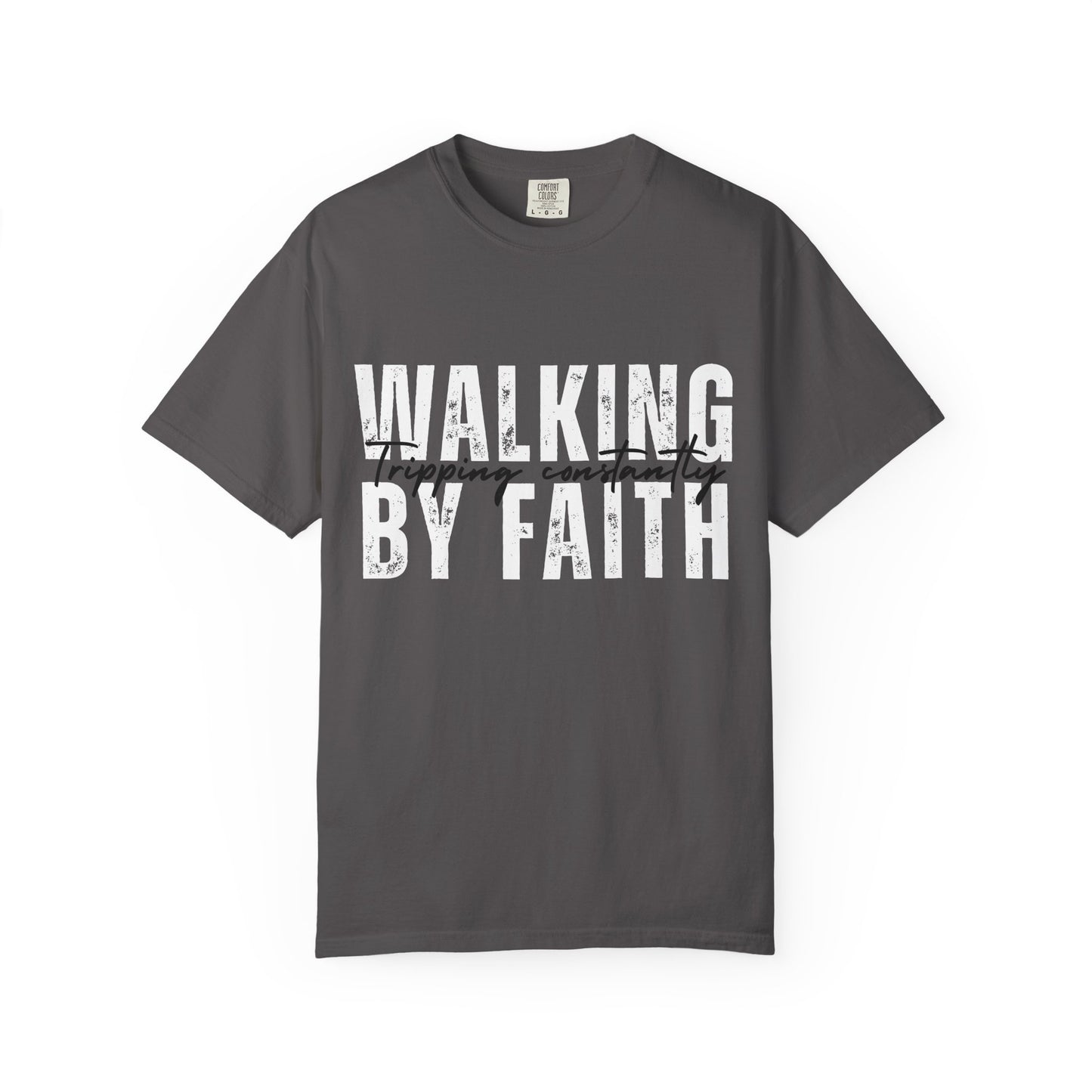 Walking by Faith Shirt