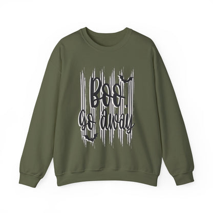 Boo go away Unisex Heavy Blend™ Crewneck Sweatshirt