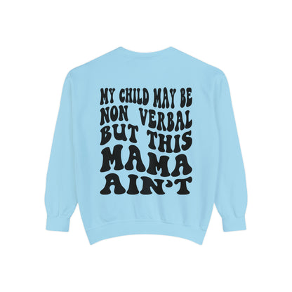 I’m very verbal Unisex Garment-Dyed Sweatshirt