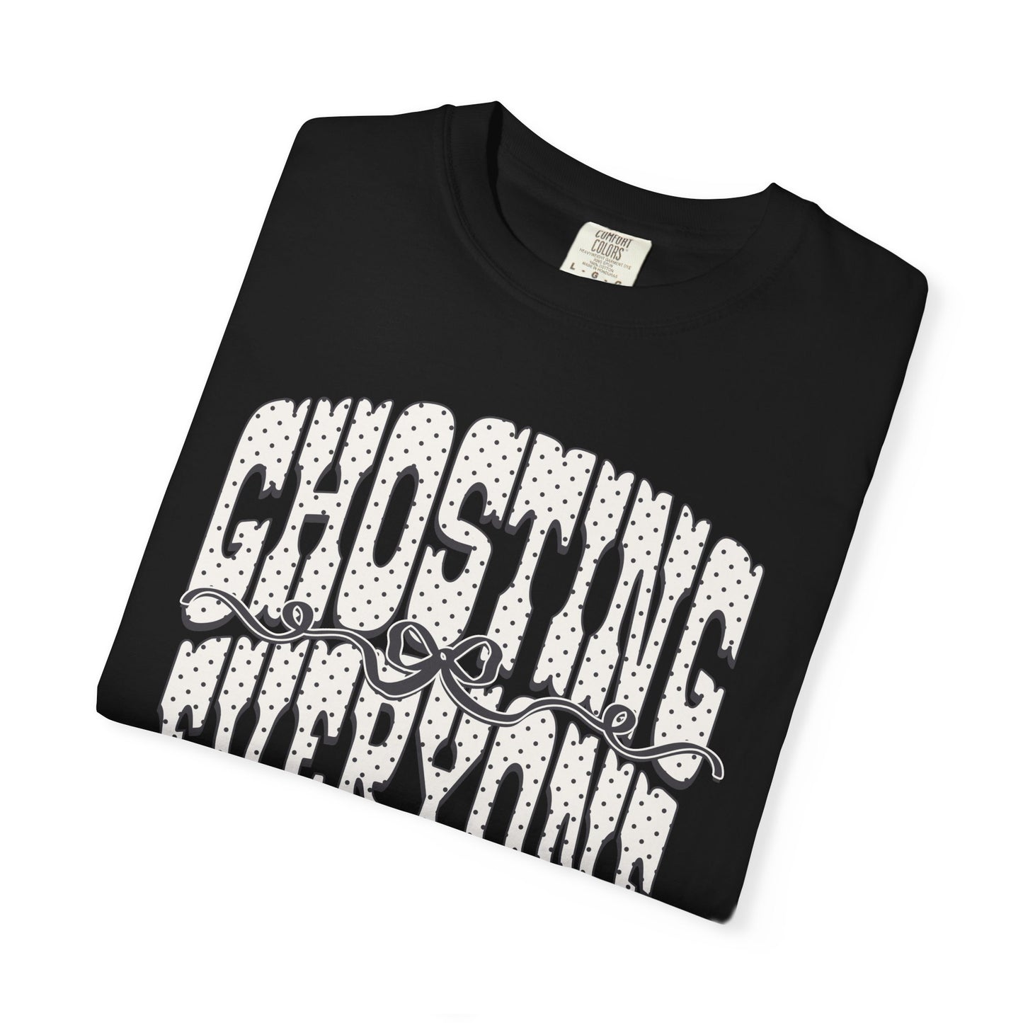 Ghosting everyone Unisex Garment-Dyed T-shirt