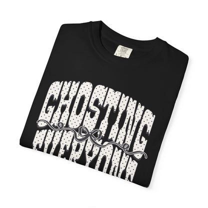 Ghosting everyone Unisex Garment-Dyed T-shirt