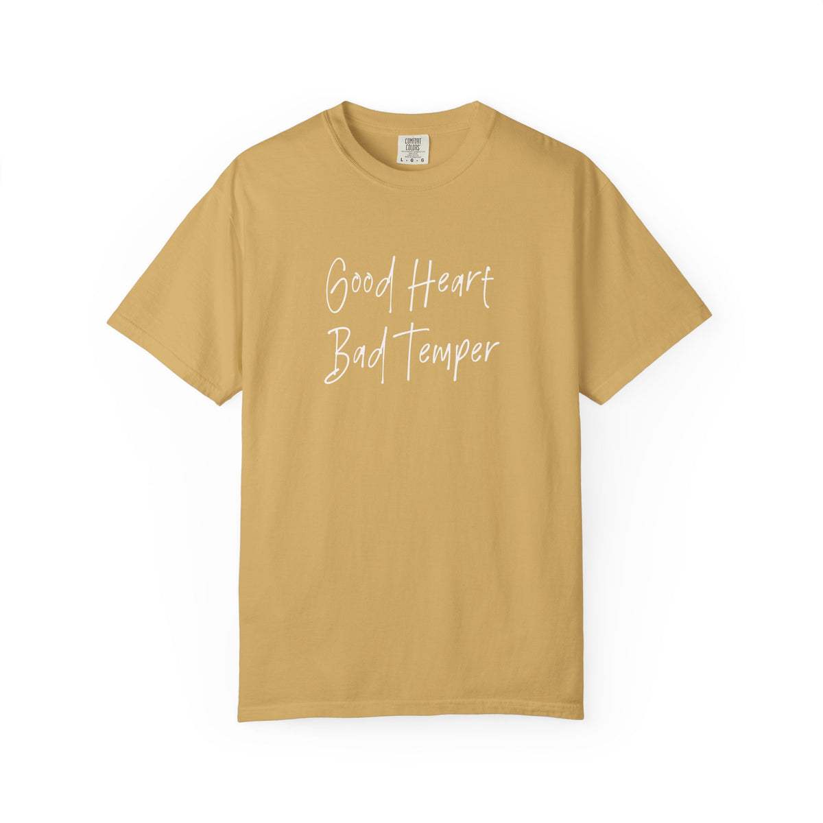 Good heart bad temper Unisex Garment-Dyed T-shirt