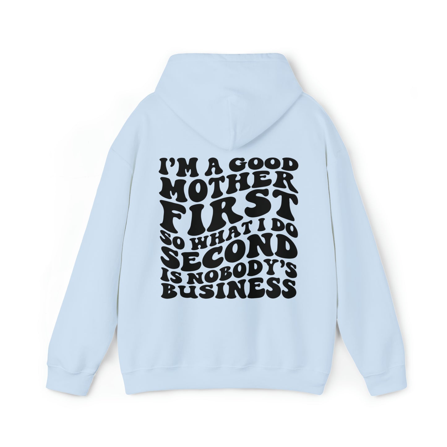 Good mother first Unisex Heavy Blend™ Hooded Sweatshirt