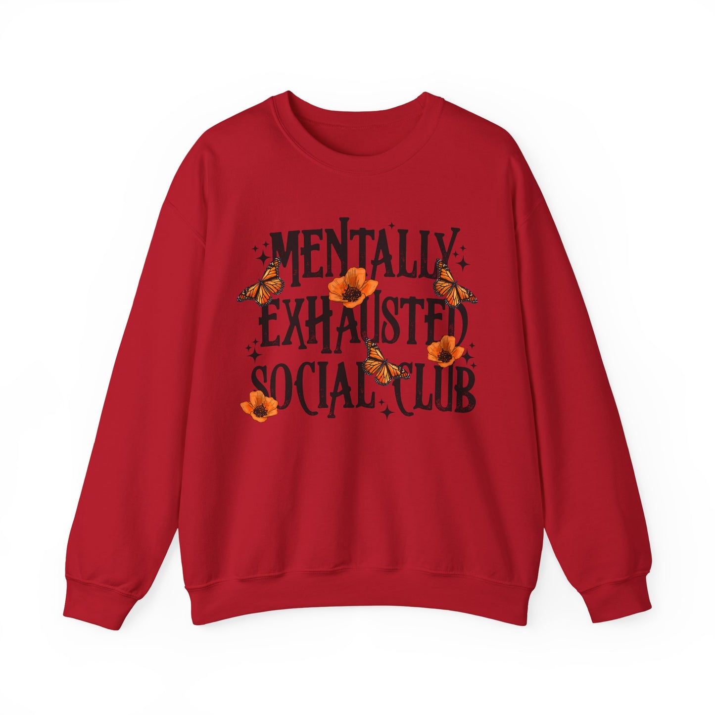Mentally Exhausted Crewneck Sweatshirt