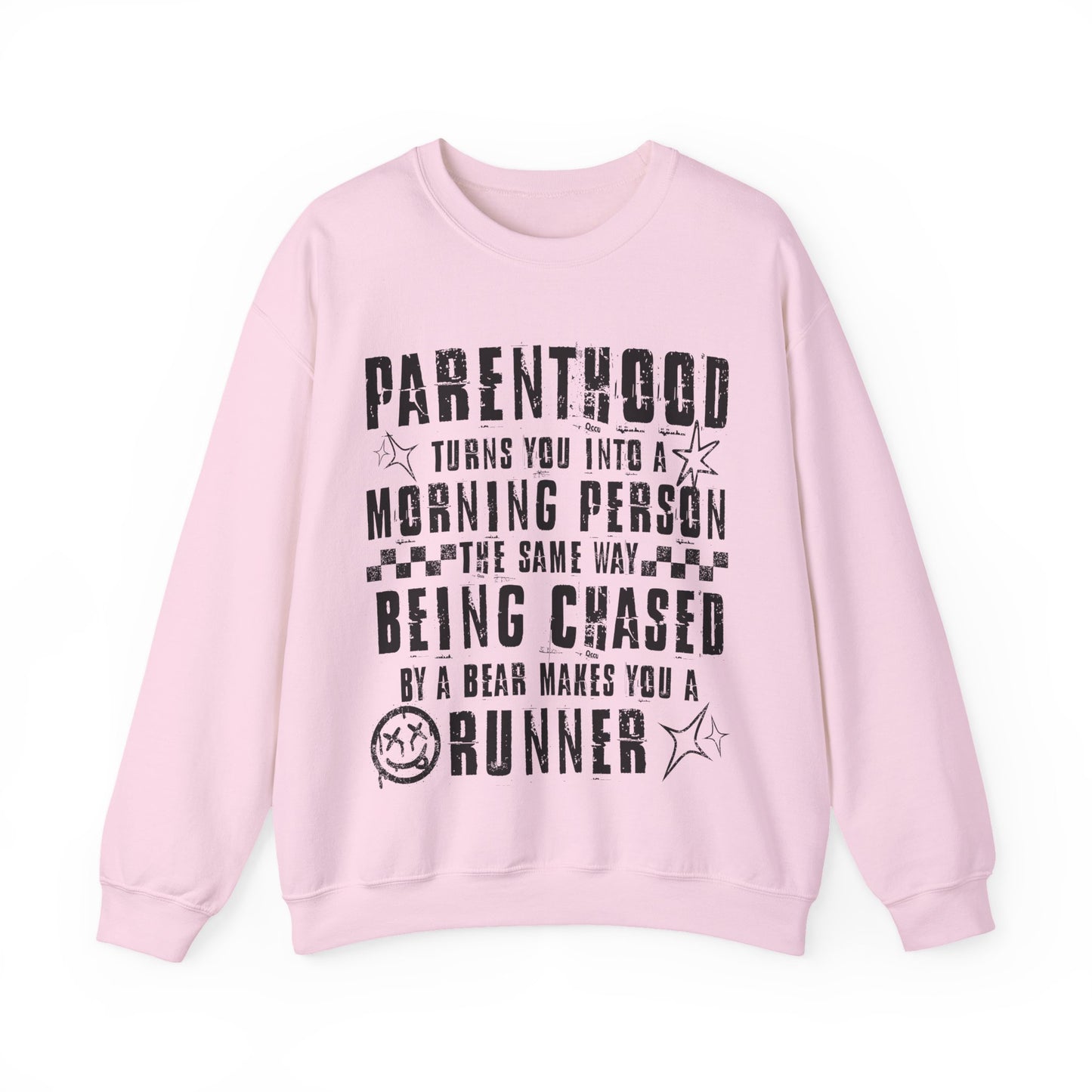 Parenthood Turns You Into a Morning Person crewneck sweatshirt