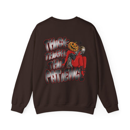 Thick thighs thin patience sweatshirt