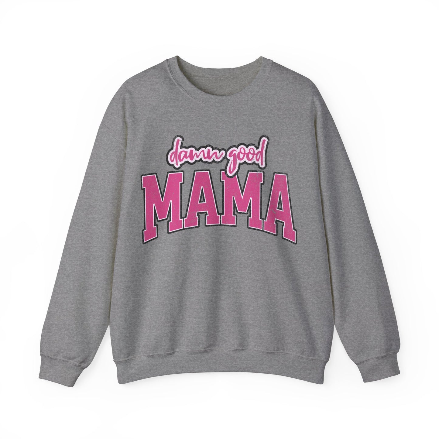 Damn good mama Unisex Heavy Blend™ Crewneck Sweatshirt