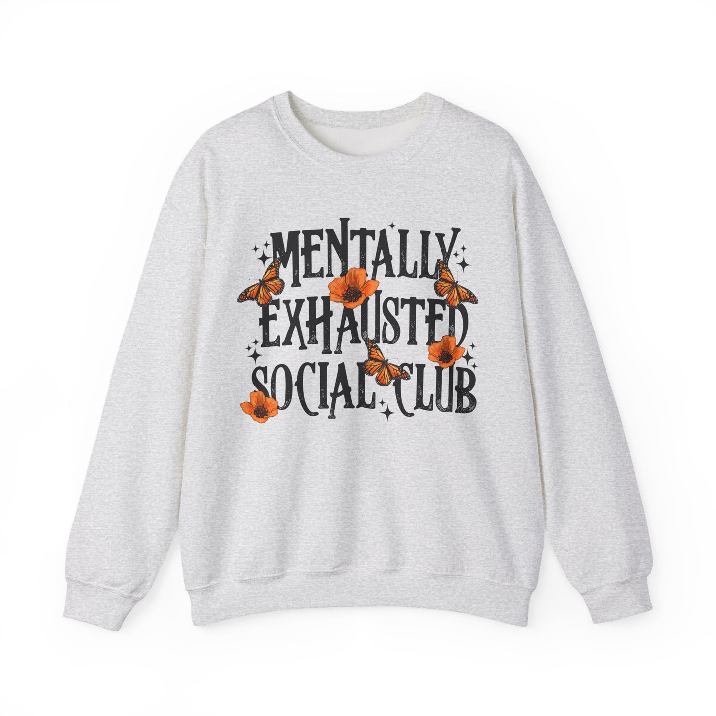 Mentally Exhausted Crewneck Sweatshirt