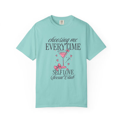 Self Love Tee — "Choosing Me Everytime" Graphic T-Shirt