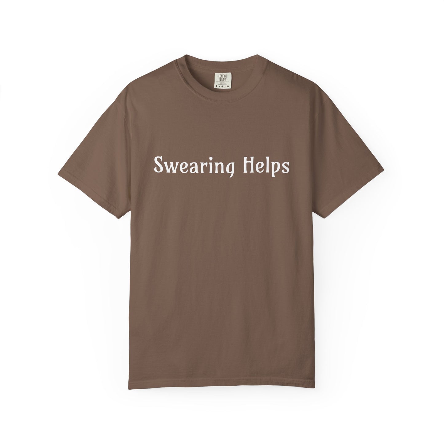 Swearing helps Unisex Garment-Dyed T-shirt