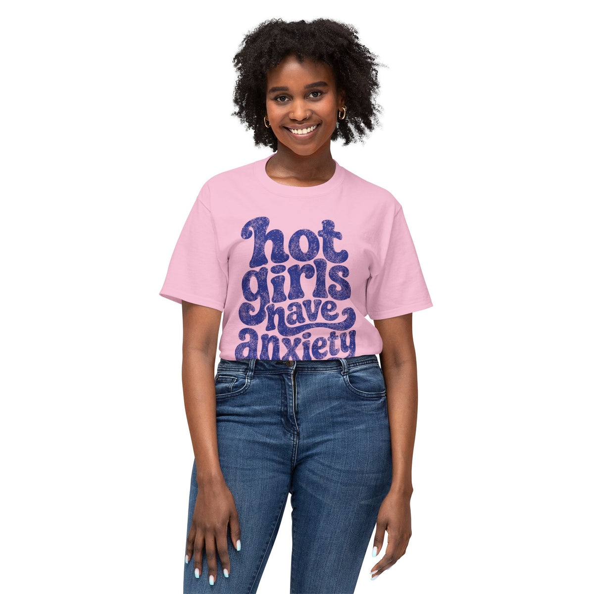 Hot girls and anxiety 
Unisex HD Cotton™ T-shirt