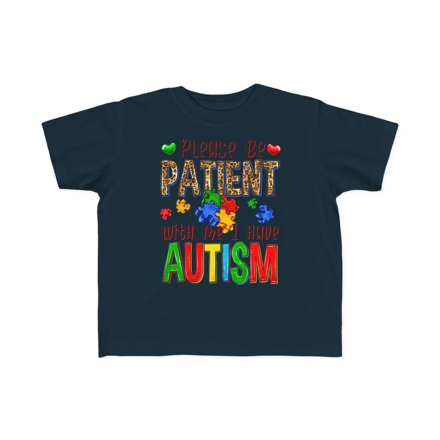 Please be patient I have autism Toddler's Fine Jersey Tee