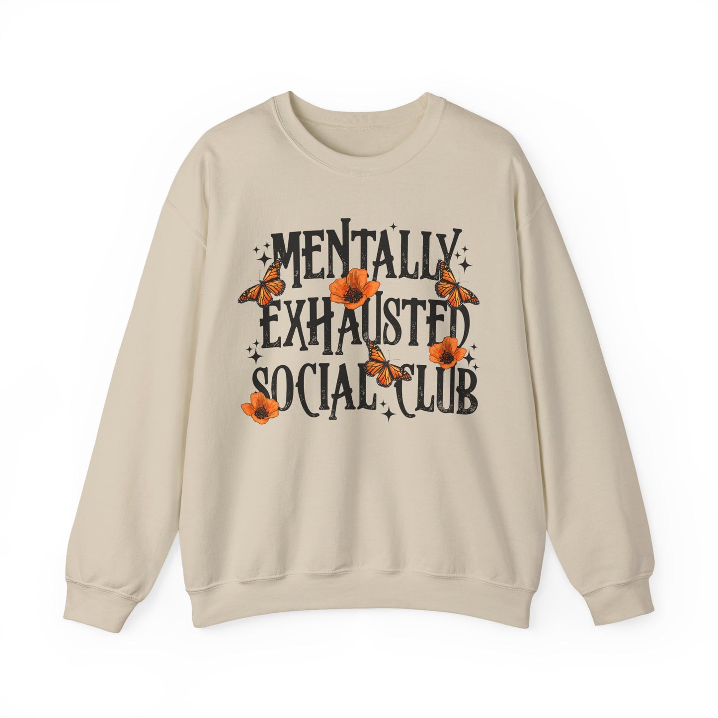 Mentally Exhausted Crewneck Sweatshirt
