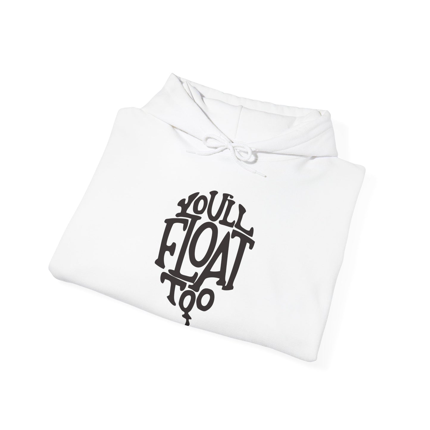 You'll Float Too Sweatshirt