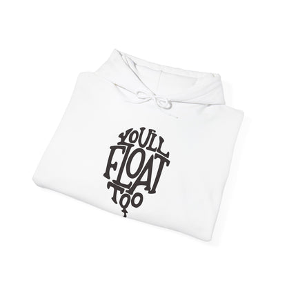You'll Float Too Sweatshirt
