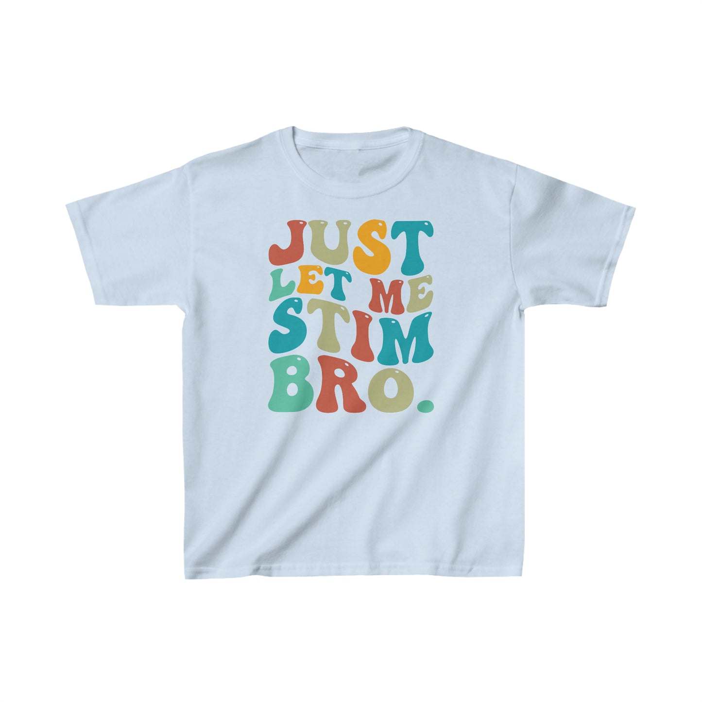 just let me stim Kids Heavy Cotton™ Tee