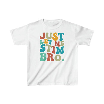 just let me stim Kids Heavy Cotton™ Tee