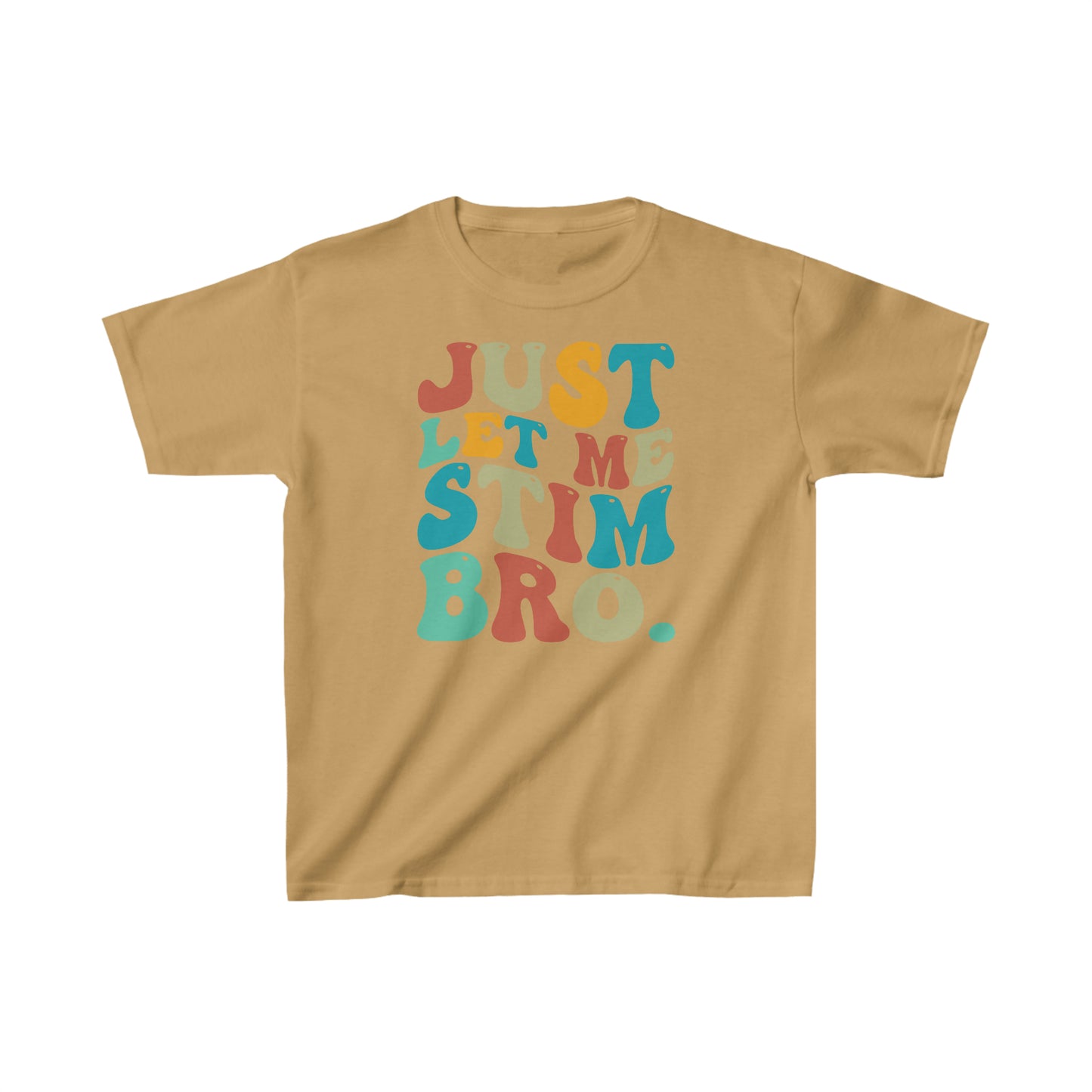 just let me stim Kids Heavy Cotton™ Tee