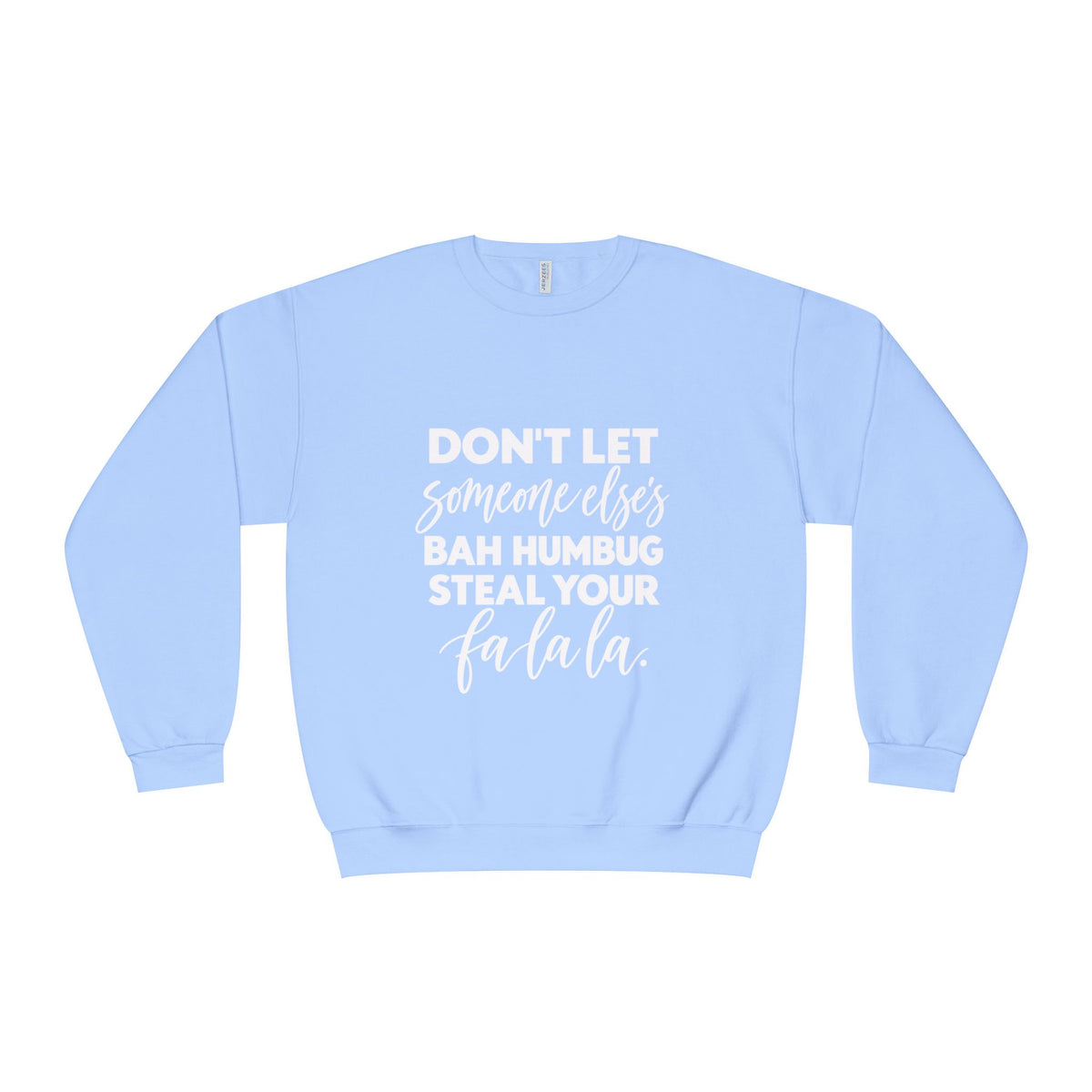 Steal your falala Unisex NuBlend® Crewneck Sweatshirt