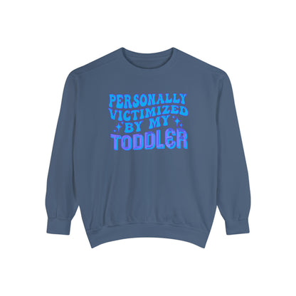 Victimized by toddler Unisex Garment-Dyed Sweatshirt