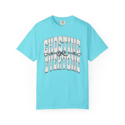 Ghosting everyone Unisex Garment-Dyed T-shirt