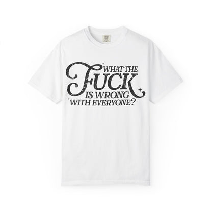What is wrong Witty Graphic T-Shirt, Unisex Humor Tee, Casual Statement Shirt, Gift for Friends, Everyday Wear, Quirky Outfit