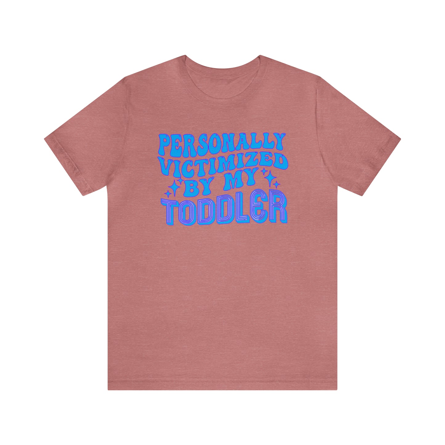 Victimized by my toddler Unisex Jersey Short Sleeve Tee