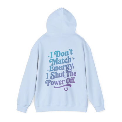 Power Off Hoodie