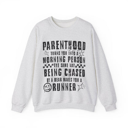Parenthood Turns You Into a Morning Person crewneck sweatshirt
