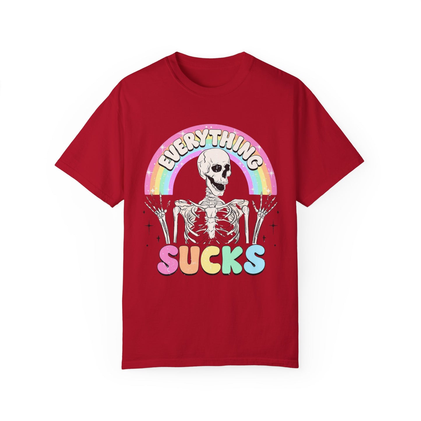 everything sucks Unisex Garment-Dyed T-shirt