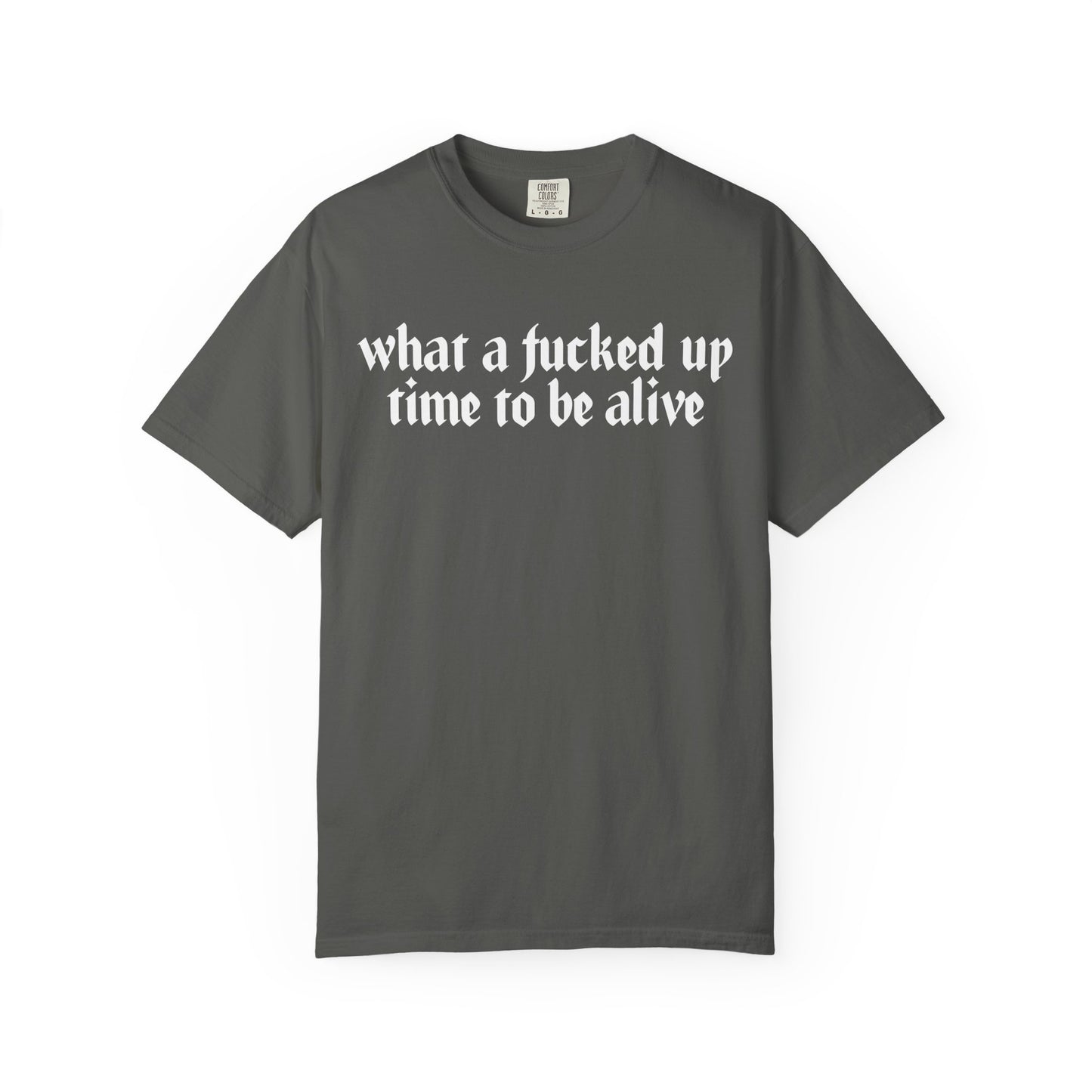 What a time Unisex Garment-Dyed T-shirt
