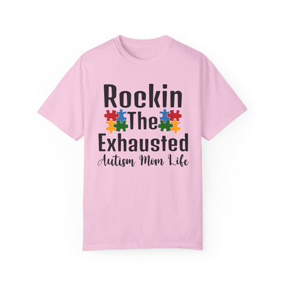 exhausted autism mom Unisex Garment-Dyed T-shirt