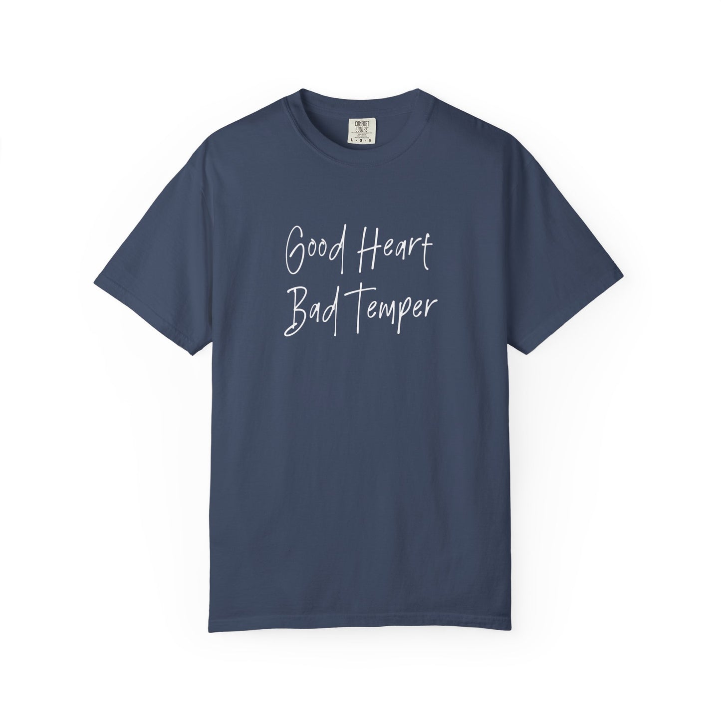 Good heart bad temper Unisex Garment-Dyed T-shirt