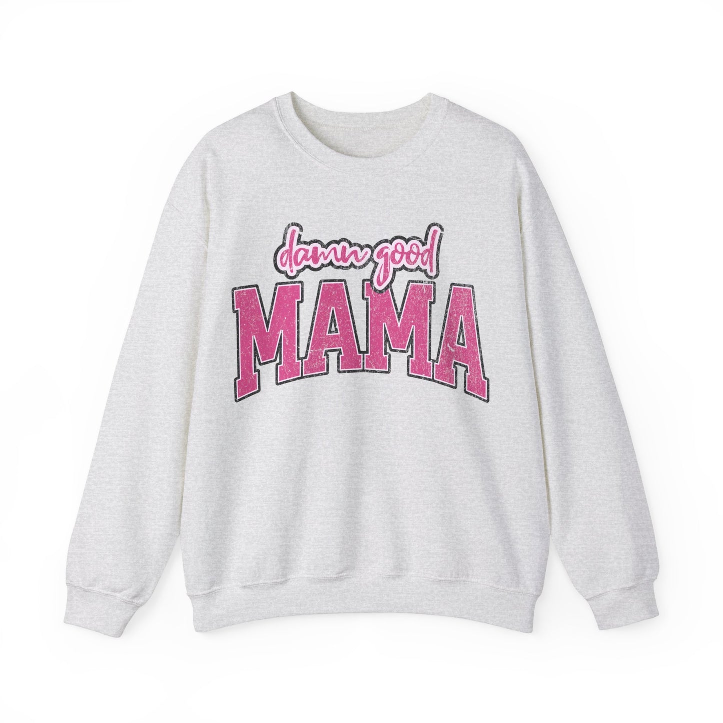 Damn good mama Unisex Heavy Blend™ Crewneck Sweatshirt